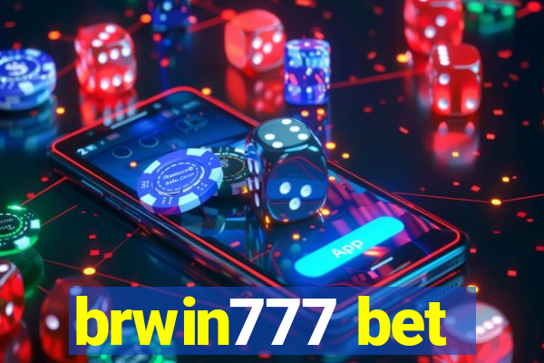 brwin777 bet